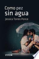 Como pez sin agua