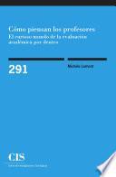Cómo piensan los profesores: el curioso mundo de la evaluación académica por dentro