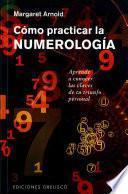 Cómo practicar la numerología/ How to Use Numerology for Career Success