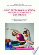 Cómo preparar una sesión de Educación Física con tu hijo