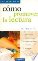 Como Promover La Lectura / How to Promote Reading