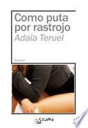 Como puta por rastrojo