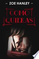 Como Quieras