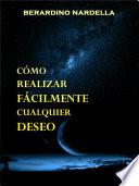 Cómo Realizar Fácilmente Cualquier Deseo