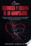 Cómo Reconocer y Escapar de un Manipulador