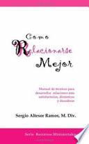 Como Relacionarse Mejor