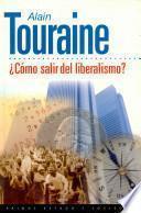 ¿Cómo salir del liberalismo?