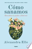 Cómo sanamos