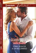 Como seducir a un millonario/ How to Seduce a Millionaire