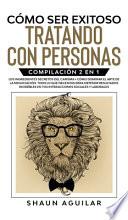 Cómo ser Exitoso Tratando con Personas