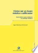 Cómo ser un buen médico calificador