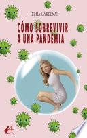 Cómo sobrevivir a una pandemia