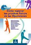 Cómo superar las pruebas físicas de las oposiciones