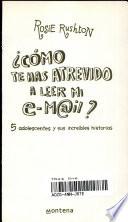 ¿Cómo te has atrevido a leer mi e-mail?