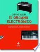 Cómo tocar el órgano electrónico