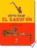 Cómo tocar el saxofón