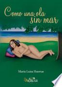 Como una ola sin mar