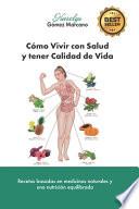 Cómo Vivir con Salud y tener Calidad de Vida
