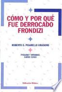 Cómo y por qué fue derrocado Frondizi