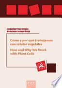 Cómo y por qué trabajamos con células vegetales