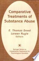 Comparative Treatments of Substance Abuse