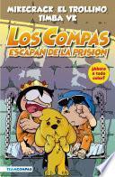 Compas 2. Los Compas escapan de la prisión - Ed. a color (Ed. Argentina)