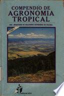 Compendio de agronomía tropical