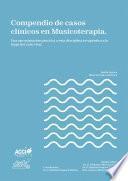 Compendio de casos clínicos en Musicoterapia