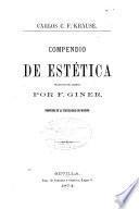 Compendio de estética; traducido del alemán por F. Giner