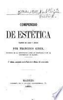 Compendio de estética; traducido del alemán y anotado por Francisco Giner