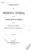 Compendio de jeografía jeneral de los Estados de Colombia