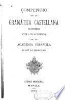 Compendio de la gramática castellana