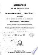 Compendio de la legislación y jurisprudencia española