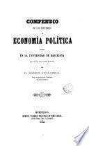 Compendio de las lecciones de economía política dadas en la Universidad de Barcelona a los alumnos de la Facultat de Derecho