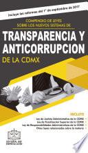 Compendio de Leyes sobre los Nuevos Sistemas de Transparencia y Anticorrupción de la CDMX 2017