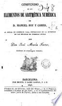 Compendio de los elementos de Aritmética numérica de D. Manuel Pay y Comes...
