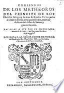 Compendio de los metheoros del principe de los filosofos Griegos y Latinos, Aristoteles. En los quales se tratan curiosas, y varias questiones, autorizada la verdad dellas de santos y graues autores. Sacadas a luz por el licenciado Murcia de la Llana, ... Dirigidas, al señor Iorge de Tobar, del Co