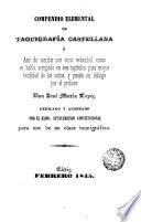 Compendio elemental de taquigrafia castellana o arte de escribir con tanta velocidad como se habla