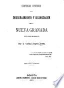 Compendio histórico del descubrimiento y colonizacoin [sic] de la Nueva Granada en el siglo décimosexto