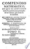 Compendio mathematico en que se contienen todas las materias mas principales de las ciencias que tratan de la cantidad. Segunda impression corregida. (Con laminas).