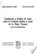 Compilación y análisis de leyes sobre la condición jurídica y social de la mujer peruana