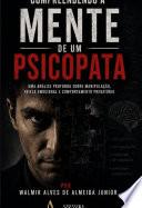 Compreendendo A Mente De Um Psicopata