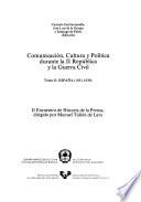 Comunicación, cultura y política durante la II República y la Guerra Civil: España (1931-1939)