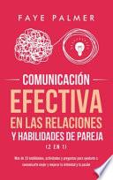 Comunicación Efectiva en las Relaciones y Habilidades de Pareja (2 en 1)