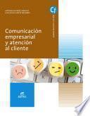 Comunicacion empresarial y atencion al cliente