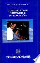 Comunicación, provincia e integración