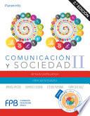 Comunicación y sociedad II 2.ª edición