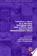 Comunicar y educar en la ubicuidad. Aprendizaje móvil, Apps, y MOOCs desde una perspectiva inteRmetodológica ubicua