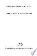 Con el sudor de tu crisis