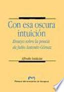 Con esa oscura intuición